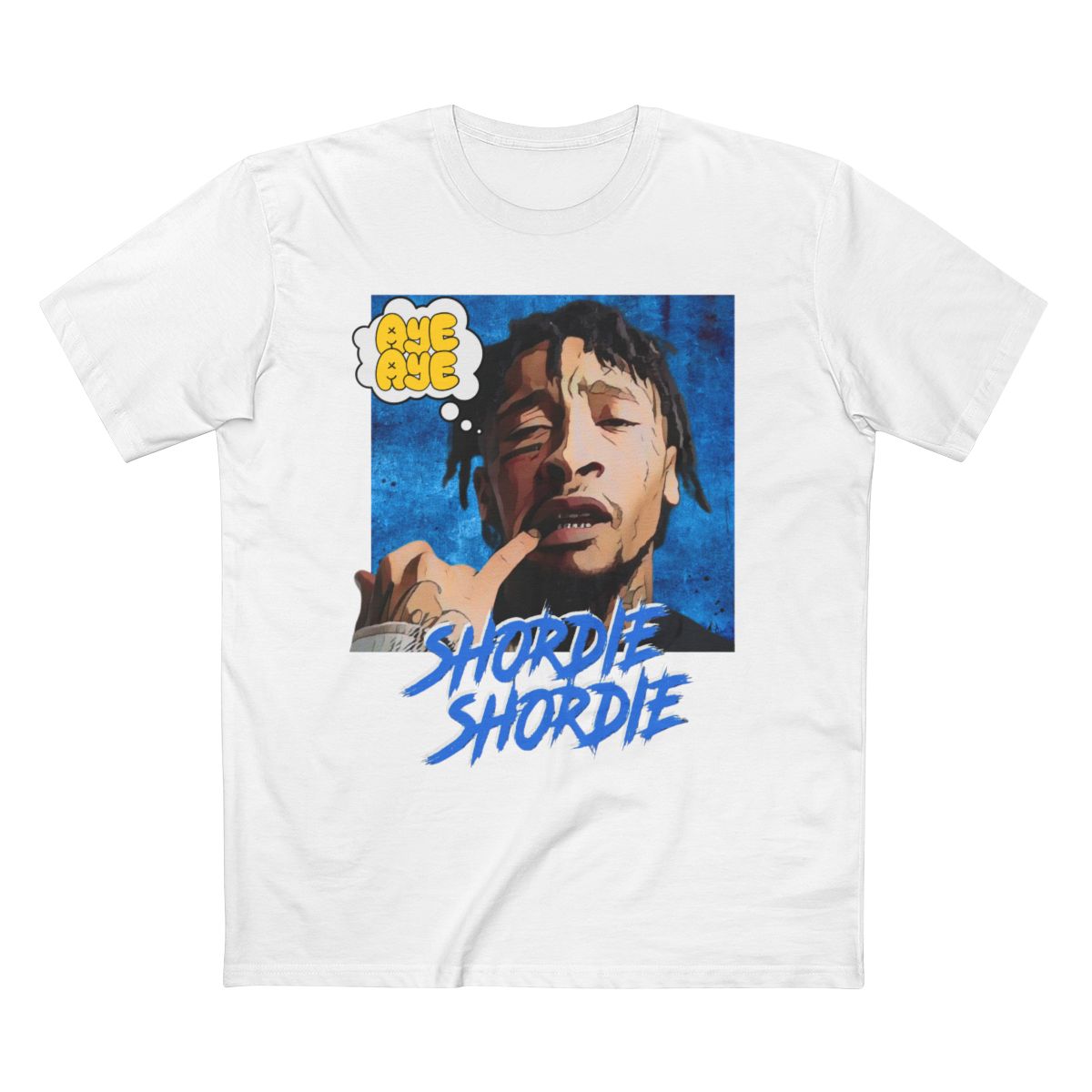 Shordie Shordie - Aye Aye Big Face Unisex T-Shirt