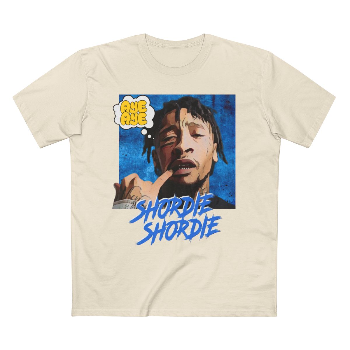 Shordie Shordie - Aye Aye Big Face Unisex T-Shirt