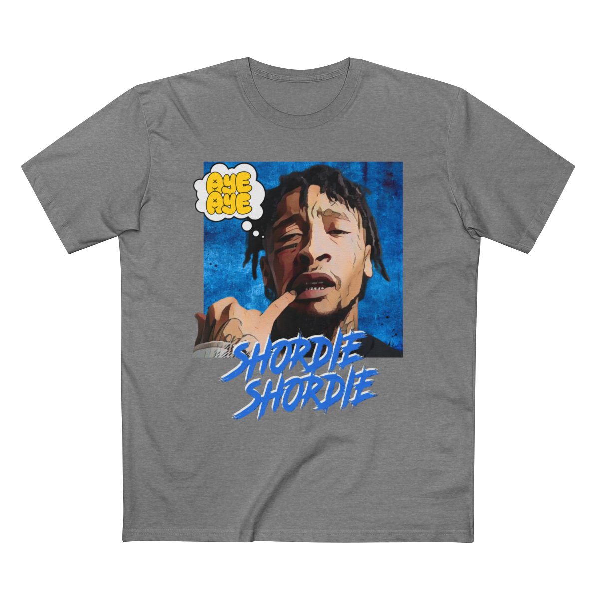 Shordie Shordie - Aye Aye Big Face Unisex T-Shirt